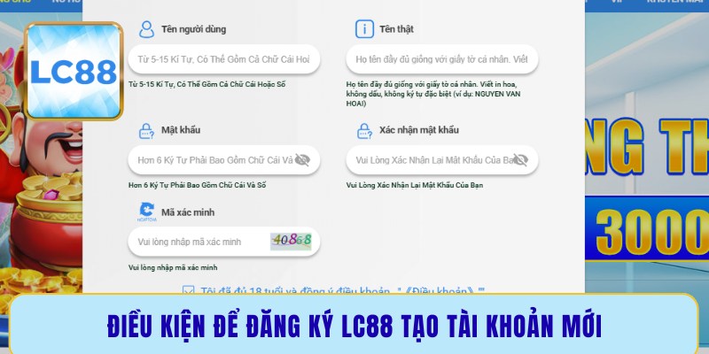 Điều kiện để đăng ký LC88 tạo tài khoản mới