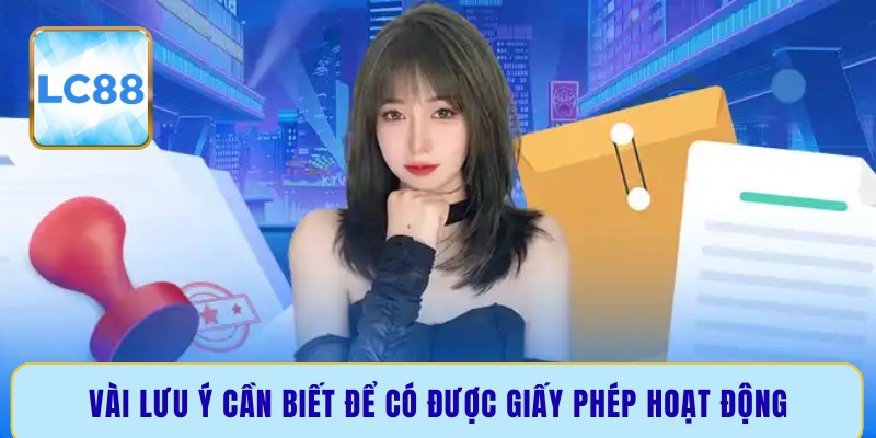 Vài lưu ý cần biết để có được giấy phép hoạt động